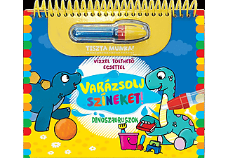 Napraforgó Könyvkiadó - Varázsolj színeket! - Dinoszauruszok - Vízzel tölthető ecsettel