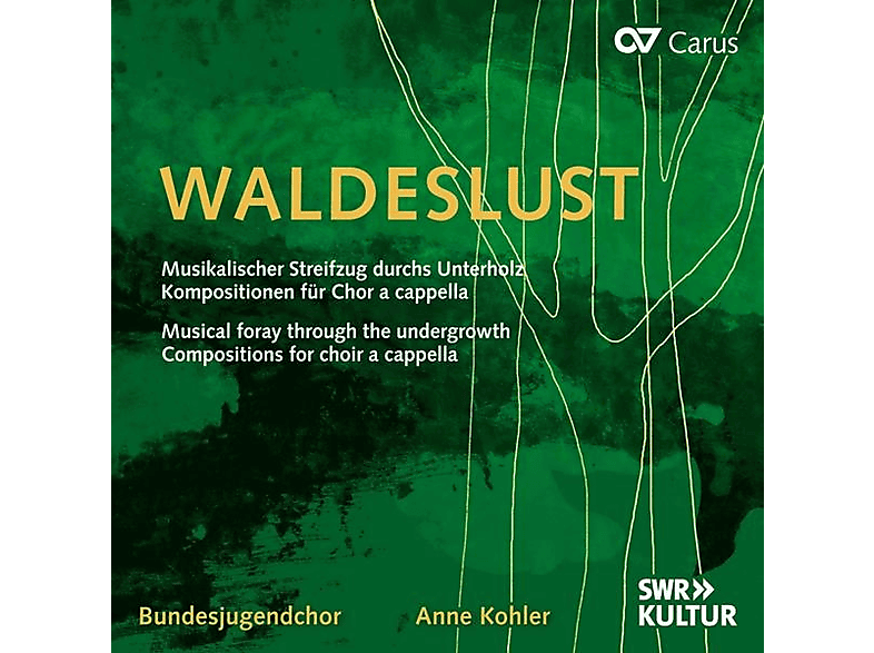 Anne/bundesjugendchor Kohler - Waldeslust: Musikalischer Streifzug - (CD)
