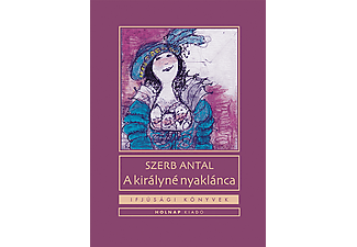 Szerb Antal - A királyné nyaklánca