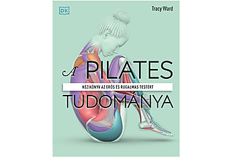 Tracy Ward - A pilates tudománya