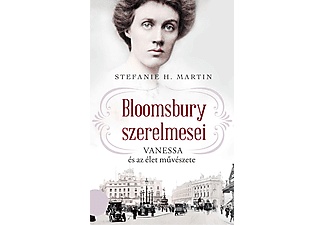 Stefanie H. Martin - Bloomsbury szerelmesei - Vanessa és az élet művészete