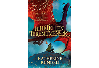 Katherine Rundell - Hihetetlen teremtmények