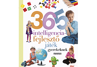 Isabel Ortiz - Neveljünk egészséges gyereket - 365 intelligenciafejlesztő játék gyerekeknek