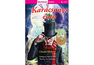 Charles Dickens - Olvass velünk! - 3. szint - Karácsonyi ének