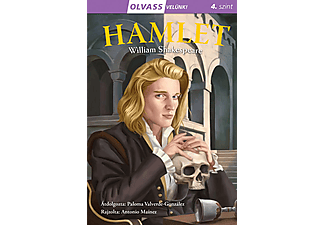 William Shakespeare - Olvass velünk! - 4. szint - Hamlet