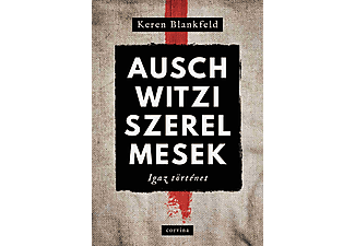 Keren Blankfeld - Auschwitzi szerelmesek