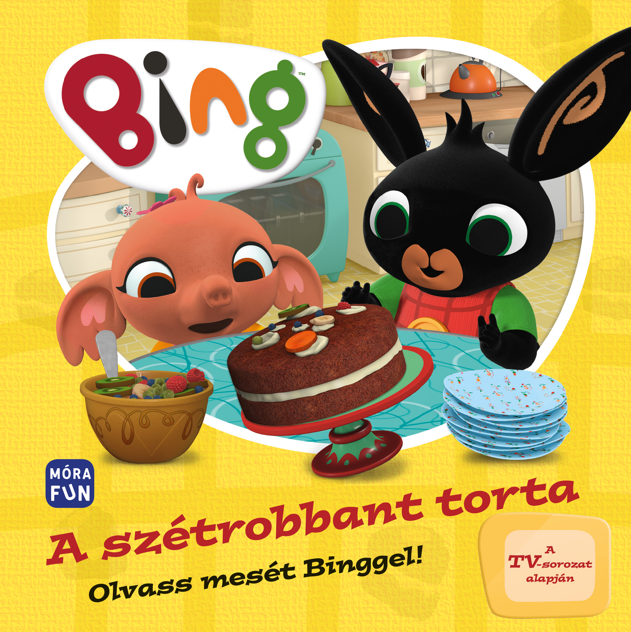 Móra Könyvkiadó - Bing A szétrobbant torta Olvass mesét Binggel!