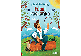 Kányádi Sándor - Fából vaskarika