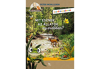 Peter Wohlleben - Mit esznek az állatok az erdőben?