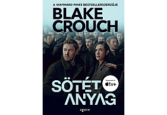 Blake Crouch - Sötét anyag