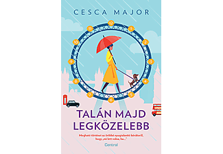 Cesca Major - Talán majd legközelebb