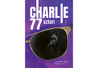 Horváth Charlie - Charlie 77 sztori