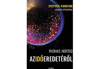 Thomas Hertog - Az idő eredetéről