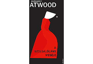 Margaret Atwood - A Szolgálólány meséje