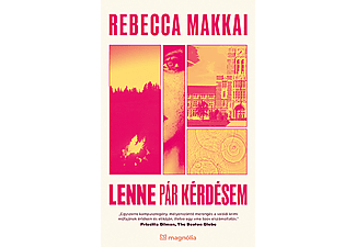 Rebecca Makkai - Lenne pár kérdésem