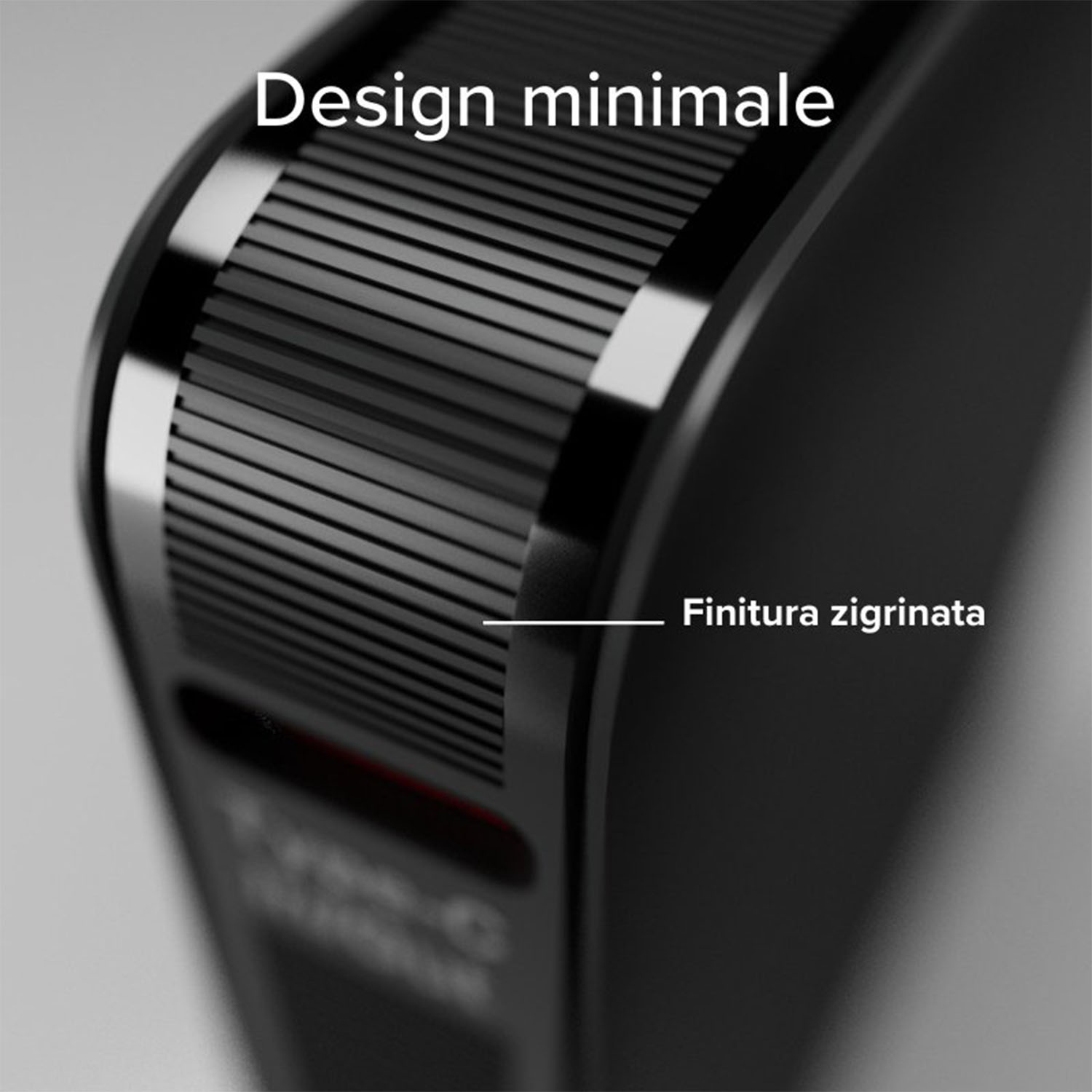 Primo piano di un dispositivo nero con superficie strutturata, etichettato 'Design minimale' e 'Finitura zigrinata'.