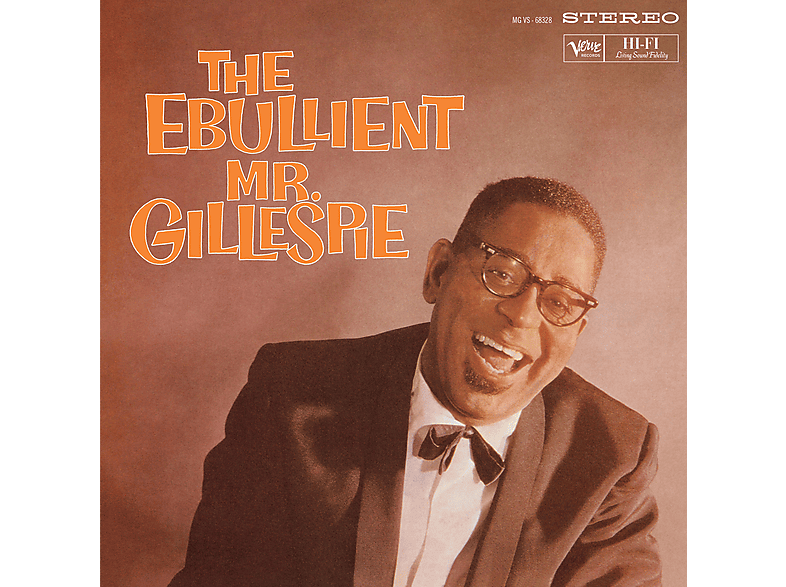 Dizzy Gillespie | Dizzy Gillespie - The Ebullient Mr. Gillespie ...