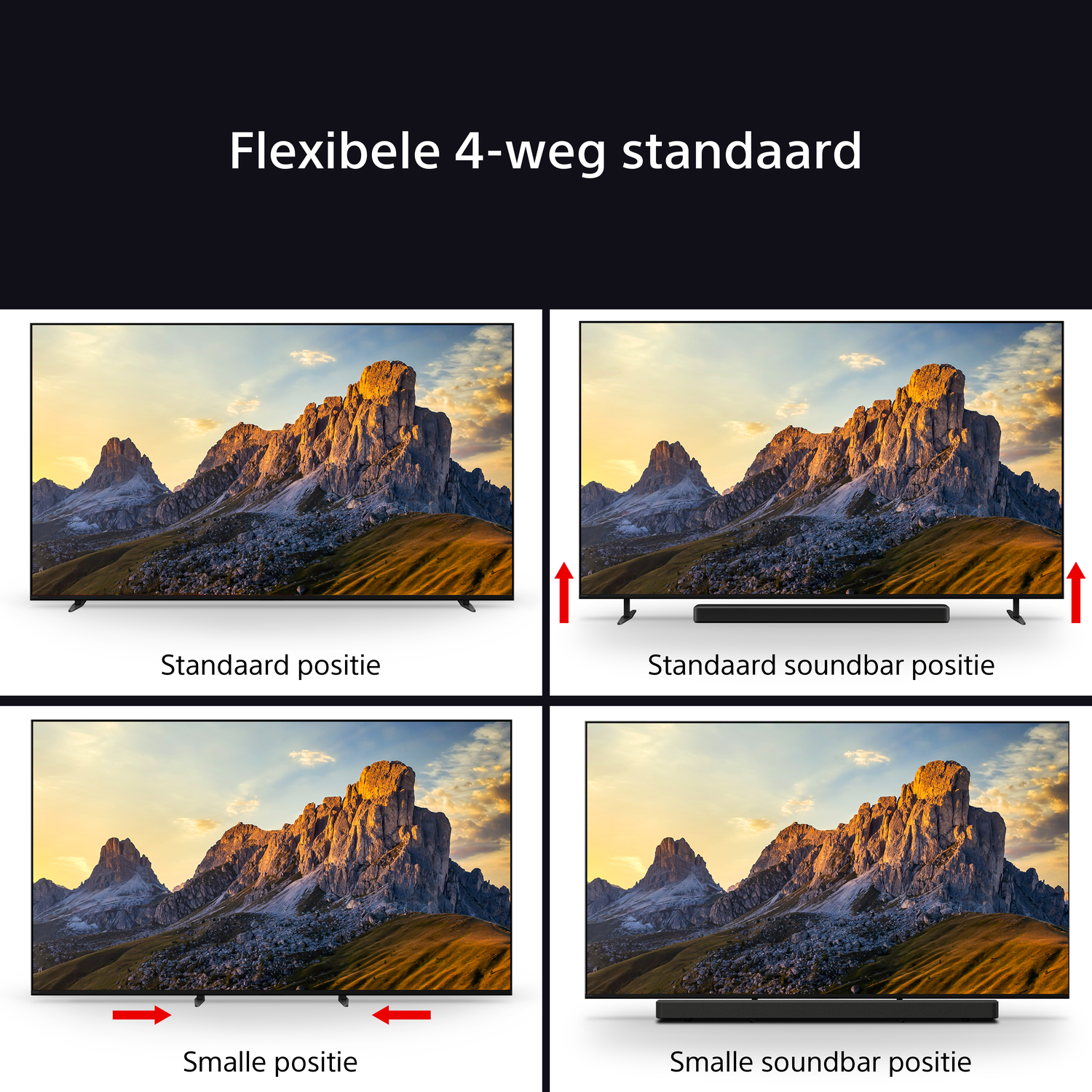 Vier afbeeldingen die verschillende tv-standaardposities tonen: standaard, soundbar, klein, kleine soundbar.