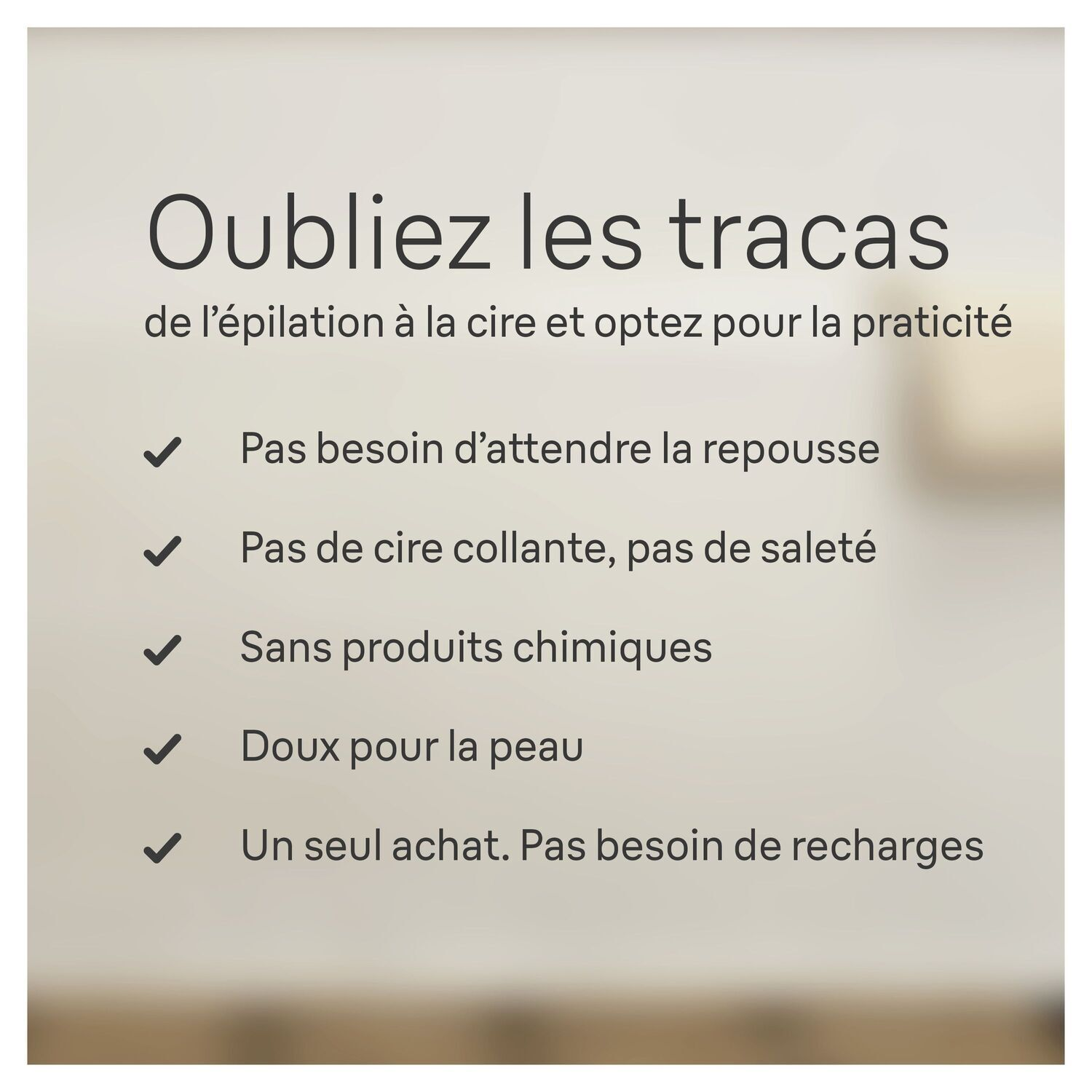 Texte en français sur l'évitement de l'épilation à la cire et le choix de la praticité, avec des coches.