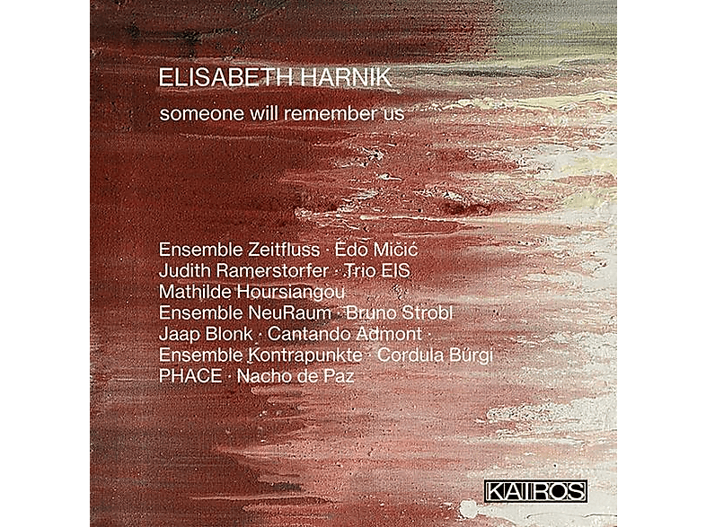 Strobl/PHACE/Ens. Kontrapunkte/Ens. Zeitfluss/+ - someone will remember us - (CD)