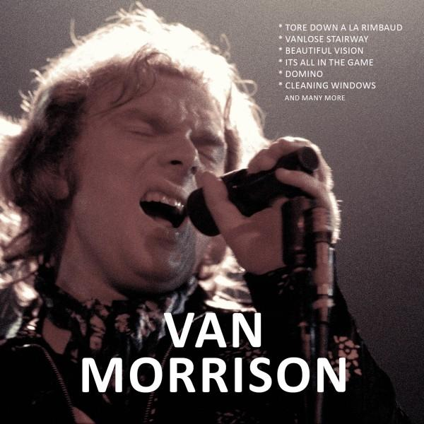 Van Morrison singt in ein Mikrofon, sein Name in großem, weißem Text darunter.
