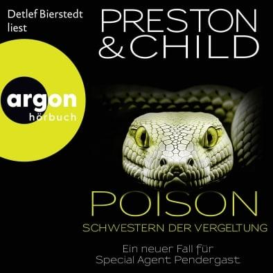 Ein Schlangenportrait mit „Preston & Child Poison“ Titel und Argon Hörbuch Logo.