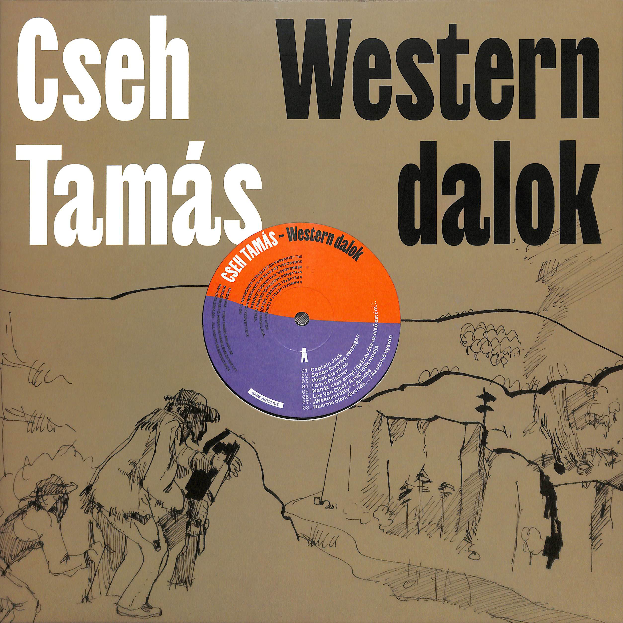 Album borítója címmel és előadó nevével. A középen egy lemezcímke, alul vázlatos rajz található.