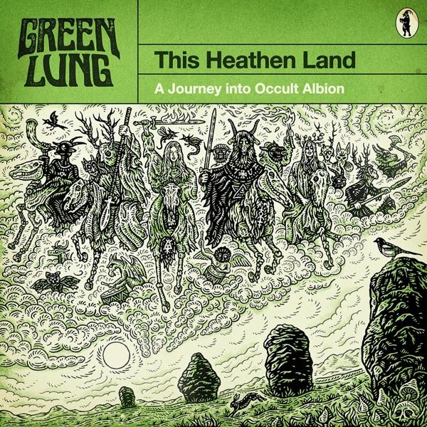 Albumcover mit Fantasy-Kunst: Figuren auf Pferden, Text: "This Heathen Land" und "GREEN LUNG".
