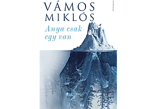 Vámos Miklós - Anya csak egy van