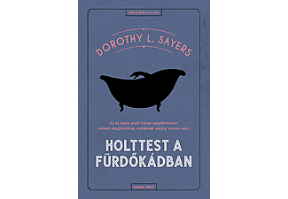 Dorothy L. Sayers - Holttest a fürdőkádban