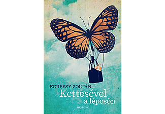 Egressy Zoltán - Kettesével a lépcsőn