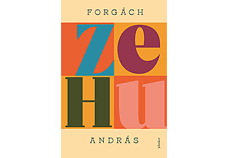 Forgách András - Zehu