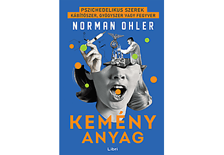 Norman Ohler - Kemény anyag