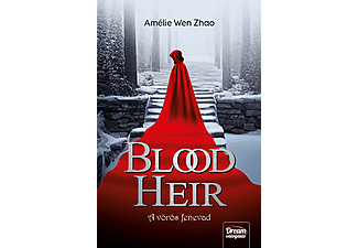 Amélie Wen Zhao - Blood Heir - A vörös fenevad