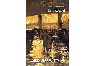 Kosztolányi Dezső - Esti Kornél