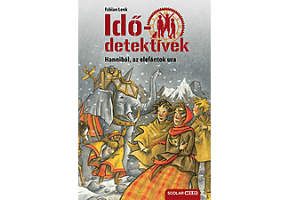 Fabian Lenk - Idődetektívek 13. - Hannibál, az elefántok ura (2. kiadás)