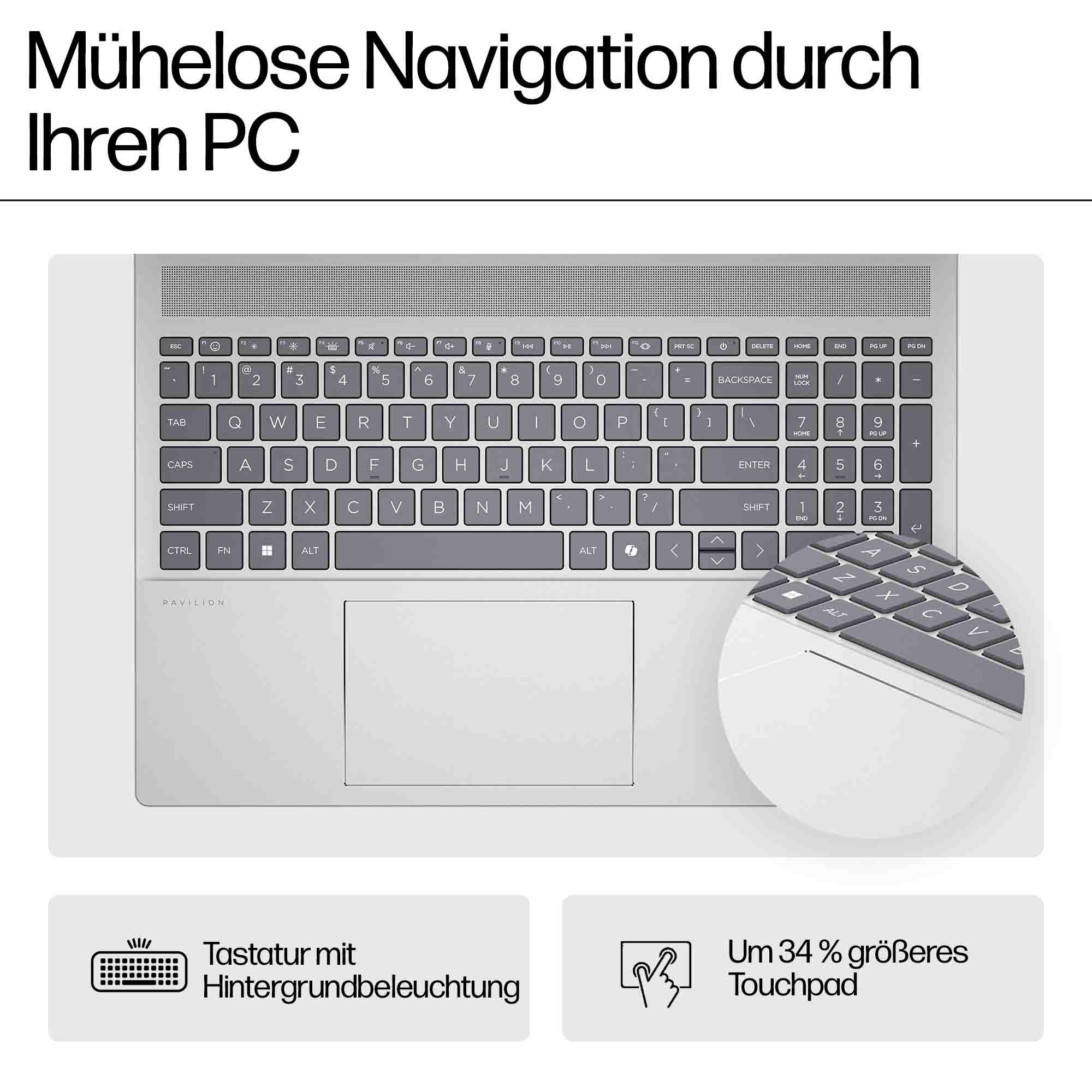 Tastatur mit Touchpad. Text: Mühelose Navigation durch Ihren PC, Tastatur mit Hintergrundbeleuchtung und größeres Touchpad.
