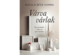 Muzslai-Bízik Hanna - Várva várlak