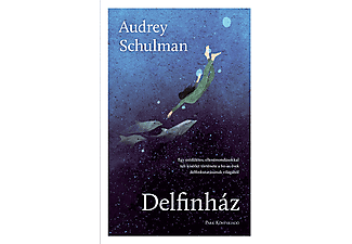 Audrey Schulman - Delfinház