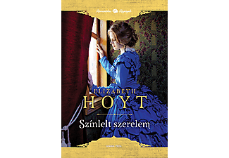 Elizabeth Hoyt - Színlelt szerelem