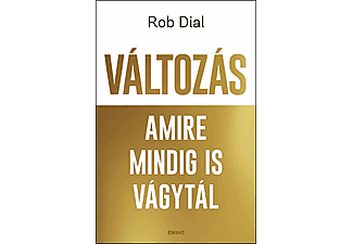 Rob Dial - Változás amire mindig is vágytál