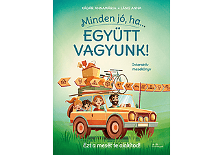 Kádár Annamária - Minden jó, ha együtt vagyunk!