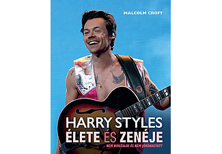 Malcolm Croft - Harry Styles élete és zenéje