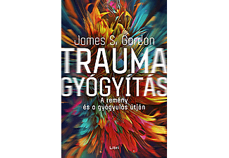 James S. Gordon - Traumagyógyítás