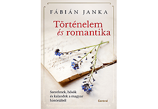 Fábián Janka - Történelem és romantika