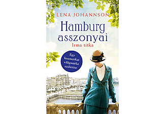 Lena Johannson - Hamburg asszonyai - Irma titka