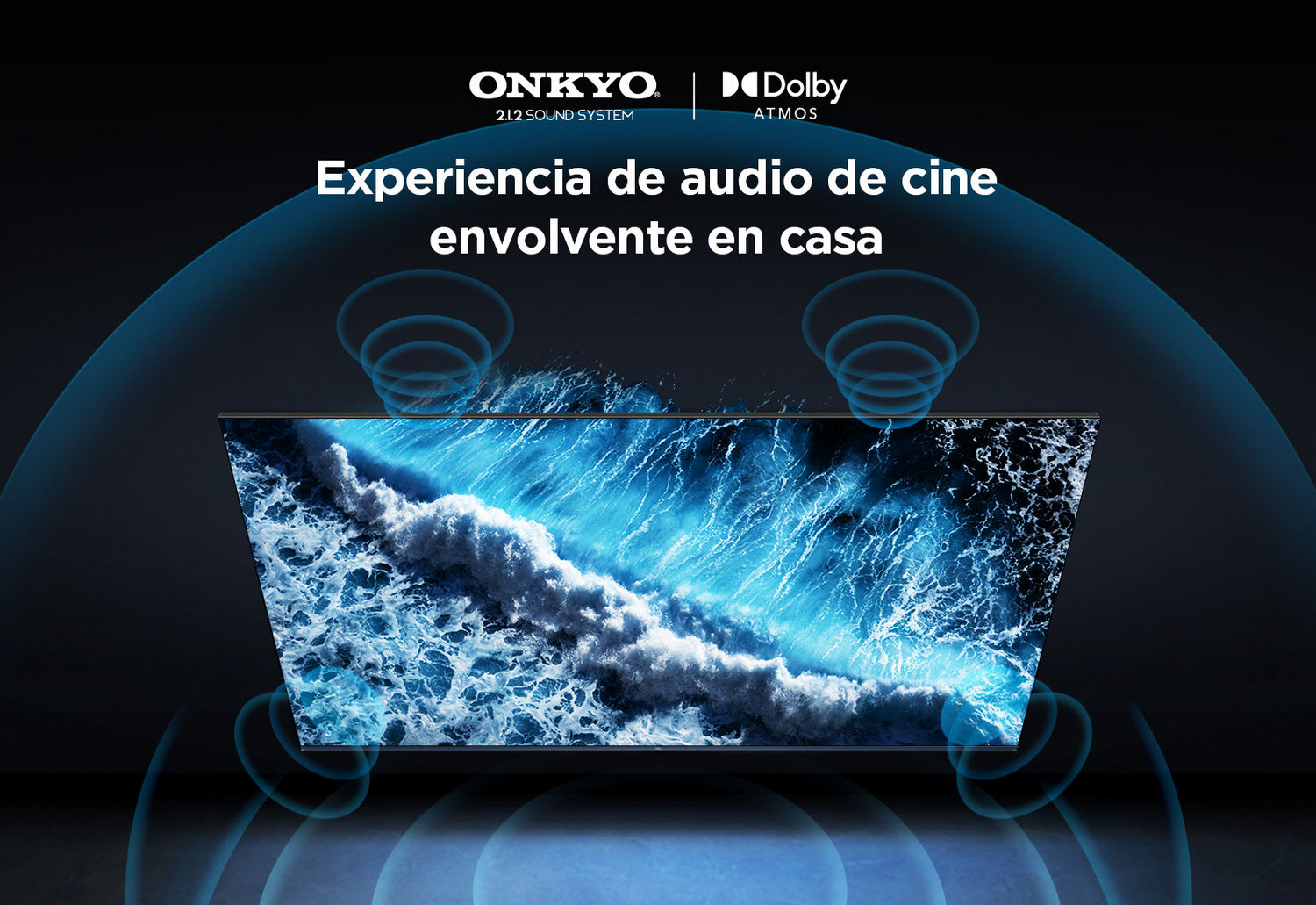Un anuncio con un televisor que muestra olas del océano, con los logotipos de Onkyo y Dolby Atmos. El texto dice: Experiencia de audio de cine envolvente en casa.