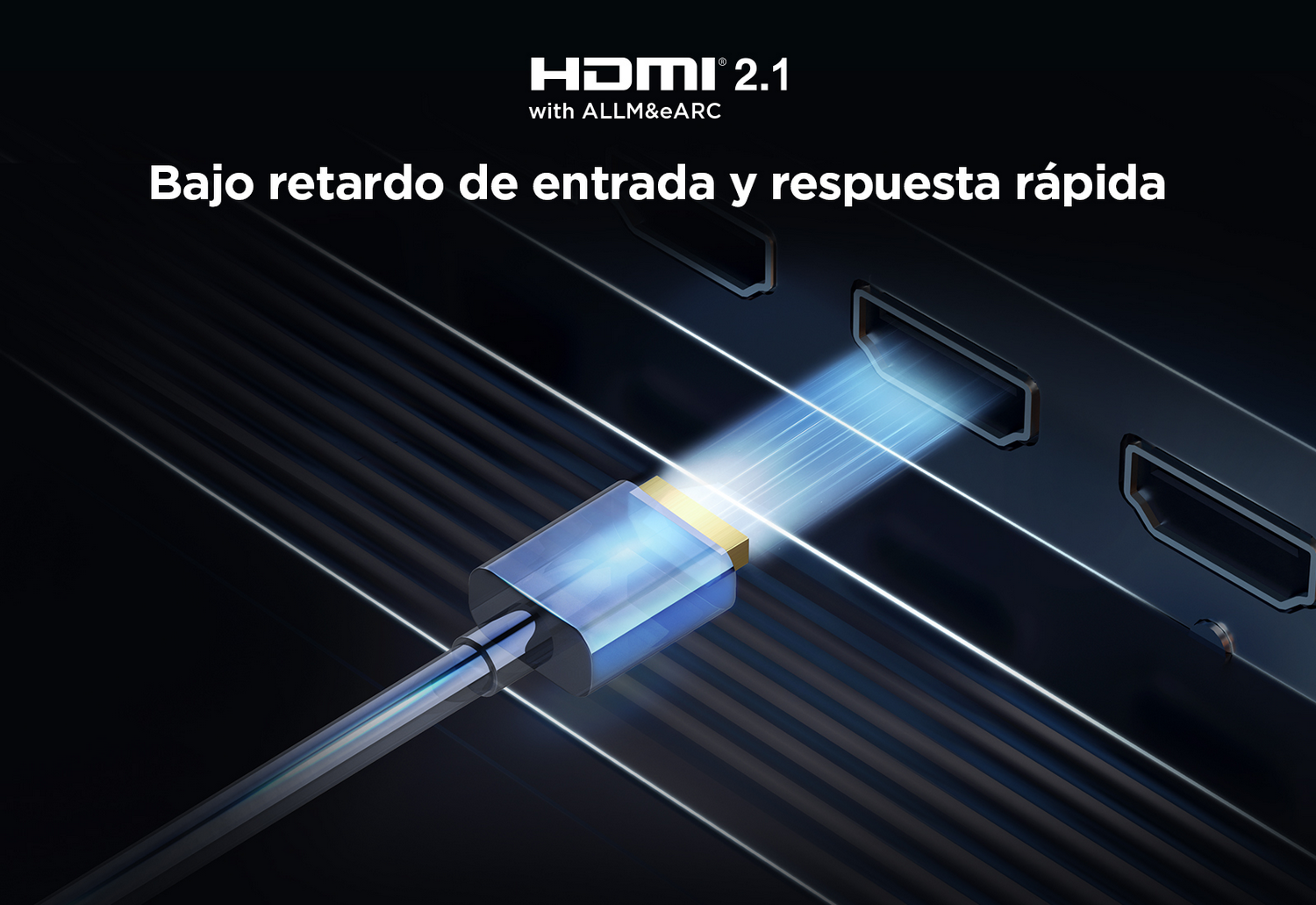 Un cable HDMI enchufado a un dispositivo. El texto dice: Baja latencia de entrada, respuesta rápida.