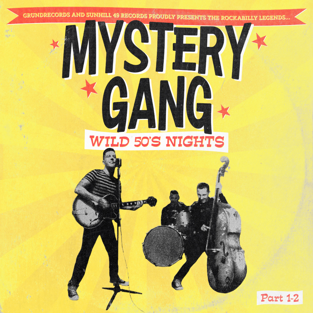 Album borítója, egy zenekarral. Sárga háttér. Szöveg: 'MYSTERY GANG' és 'Wild 50's Nights'.