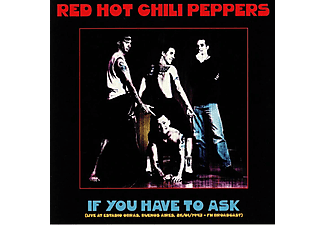 Red Hot Chili Peppers - If You Have To Ask (Live At Estadio Obras, Buenos Aires, 26/01/1993 - FM Broadcast) (Vinyl LP (nagylemez))